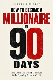 HOW TO BECOME A MILLIONAIRE IN 90 DAYS