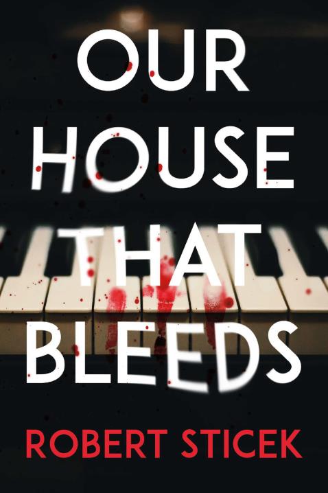 Our House That Bleeds